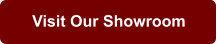 Visit Our Showroom